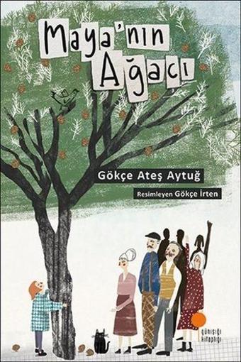 Mayanın Ağacı - Gökçe Ateş Aytuğ - Günışığı Kitaplığı