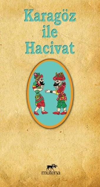 Karagöz İle Hacivat - Kolektif  - Mutena Yayınları