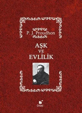 Aşk ve Evlilik - F. J. Proudhon - Öteki Yayınevi