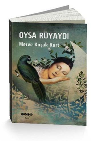 Oysa Rüyaydı - Merve Koçak Kurt - Hece Yayınları