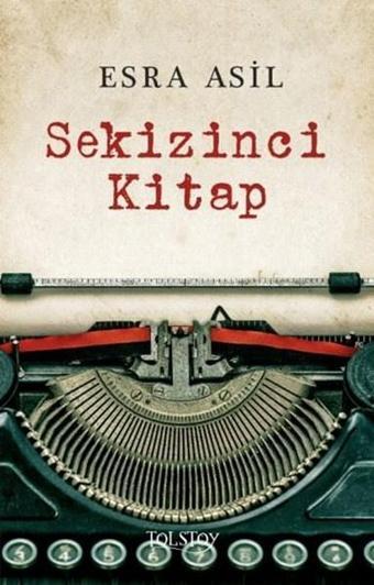 Sekizinci Kitap - Esra Asil - Tolstoy Yayıncılık