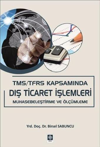 TMS/TFRS Kapsamında Dış Ticaret İşlemleri - Birsel Sabuncu - Ekin Basım Yayın