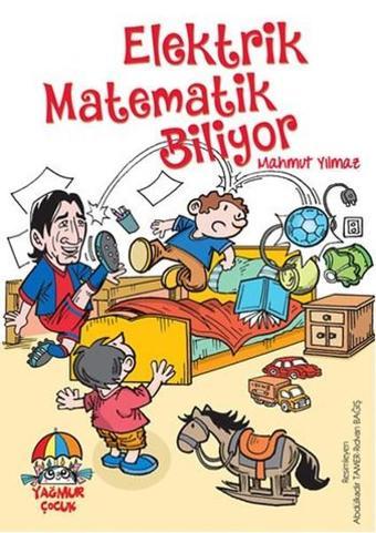 Elektrik Matematik Biliyor - Mahmut Yılmaz - Yağmur Çocuk