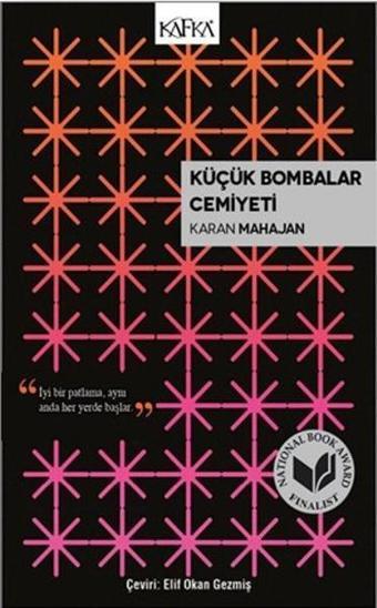 Küçük Bombalar Cemiyeti - Karan Mahajan - Kafka Kitap