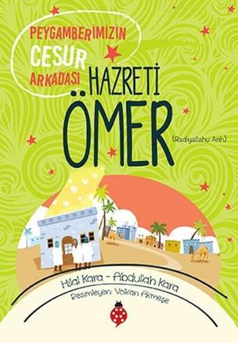 Hazreti Ömer-Peygamberimizin Cesur Arkadaşı - Abdullah Kara - Uğurböceği