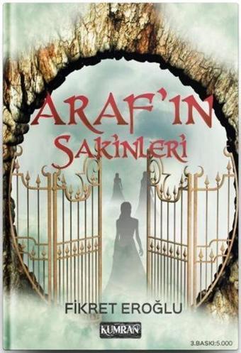 Arafın Sakinleri - Fikret Eroğlu - Kumran