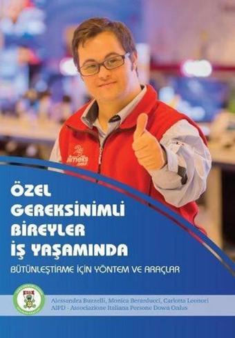 Özel Gereksinimli Bireyler İş Yaşamında - Monica Berarducci - Down Sendromu Derneği