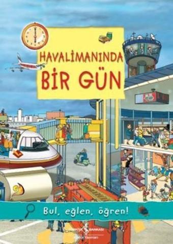 Havalimanında Bir Gün - Olivia Brookes - İş Bankası Kültür Yayınları