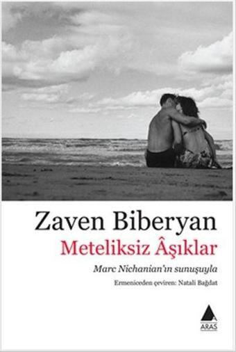 Meteliksiz Aşıklar - Zaven Biberyan - Aras Yayıncılık