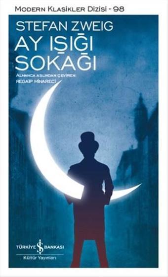 Ay Işığı Sokağı - Stefan Zweig - İş Bankası Kültür Yayınları