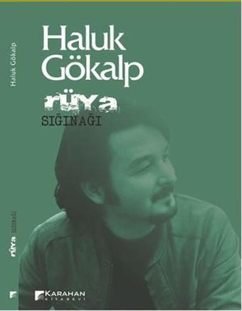 Rüya Sığınağı - Haluk Gökalp - Karahan Kitabevi