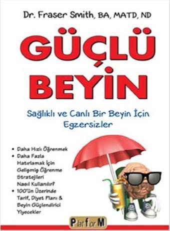 Güçlü Beyin - Fraser Smith - Platform Yayınları