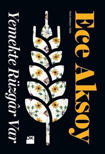 Yemekte Rüzgar Var - Ece Aksoy - Doğan Kitap