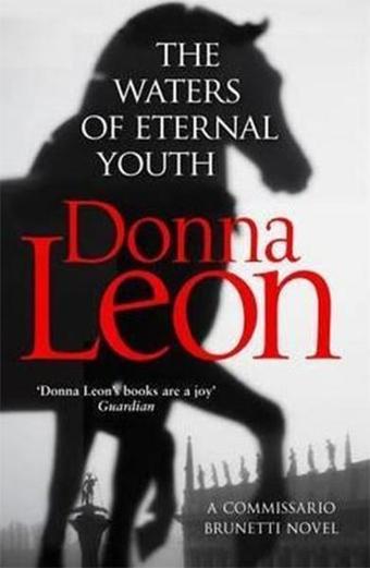 Arrow The Waters of Eternal Youth: Brunetti 25 - Donna Leon