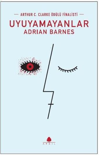 Uyuyamayanlar - Adrian Barnes - April Yayıncılık