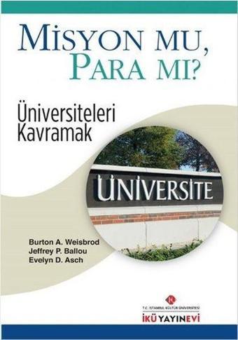 Misyon Mu Para Mı? - Jeffrey P. Ballou - İstanbul Kültür Üniversitesi