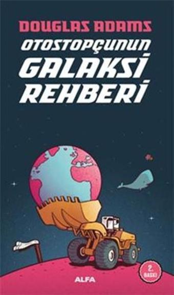 Otostopçunun Galaksi Rehberi - Douglas Adams - Alfa Yayıncılık