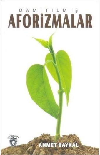 Damıtılmış Aforizmalar - Dorlion Yayınevi