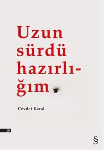 Uzun Sürdü Hazırlığım - Cevdet Karal - Everest Yayınları