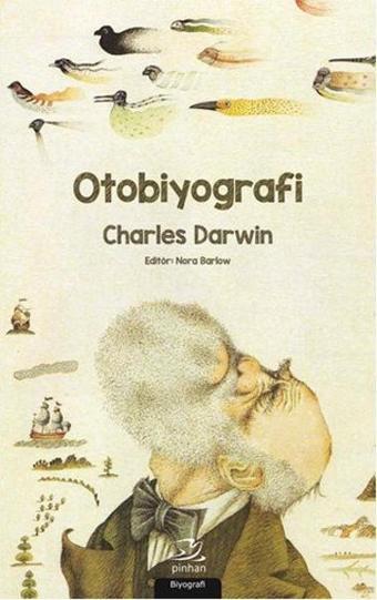 Otobiyografi - Charles Darwin - Pinhan Yayıncılık