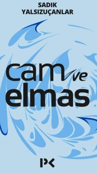 Cam ve Elmas - Münir Üstün - Profil Kitap Yayınevi
