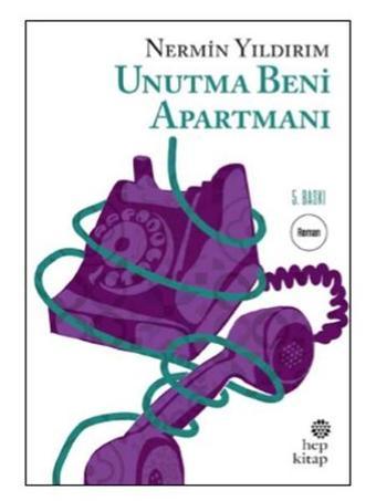 Unutma Beni Apartmanı - Nermin Yıldırım - Hep Kitap