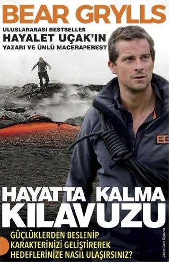 Hayatta Kalma Kılavuzu - Bear Grylls - Portakal