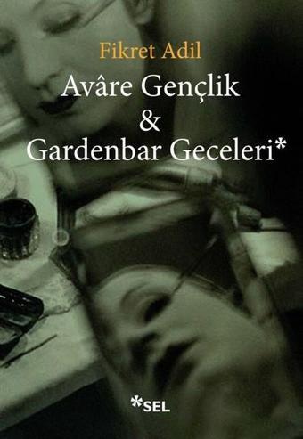 Avare Gençlik & Gardenbar Geceleri - Fikret Adil - Sel Yayıncılık