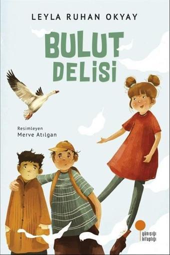 Bulut Delisi - Leyla Ruhan Okyay - Günışığı Kitaplığı