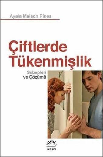 Çiftlerde Tükenmişlik - Ayala Malach Pines - İletişim Yayınları
