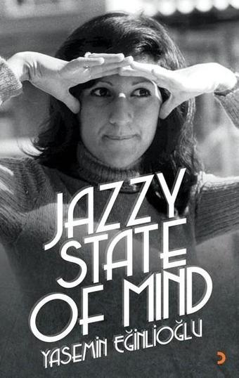 Jazzy State Of Mind - Yasemin Eğinlioğlu - Cinius Yayınevi