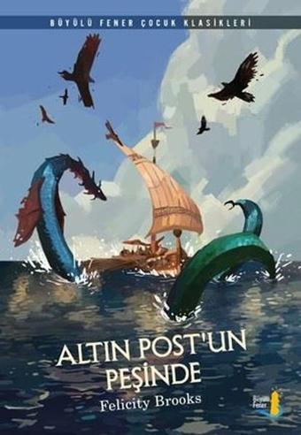 Altın Postun Peşinde - Felicity Brooks - Büyülü Fener