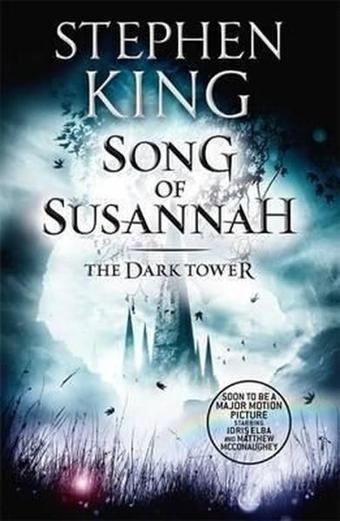 The Dark Tower VI: Song of Susannah - Stephen King - Hodder & Stoughton Ltd