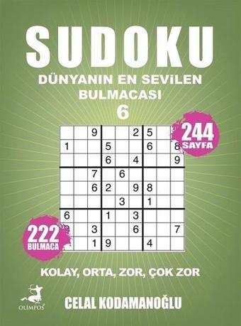 Sudoku Dünyanın En Sevilen Bulmacası 6 - Celal Kodamanoğlu - Olimpos Yayınları