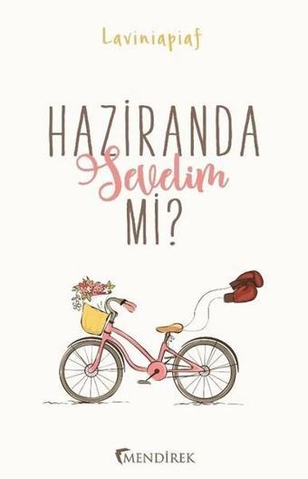 Haziranda Sevelim Mi? - Laviniapiaf  - Mendirek Yayıncılık