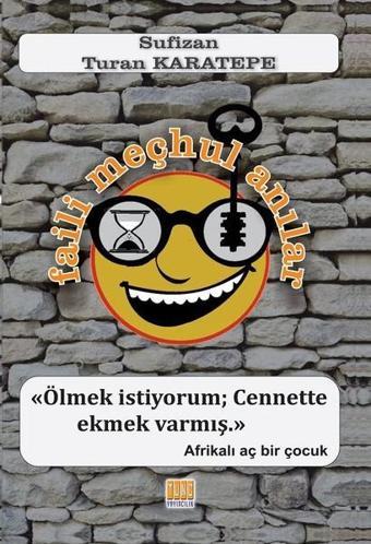 Faili Meçhul Anılar - Turan Karatepe - Tunç Yayıncılık