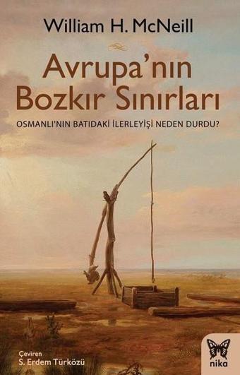 Avrupa'nın Bozkır Sınırları - William H. Mcneill - Nika Yayınevi