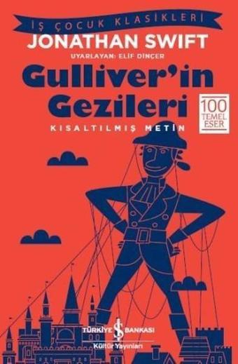 Gulliver'in Gezileri - Jonathan Swift - İş Bankası Kültür Yayınları