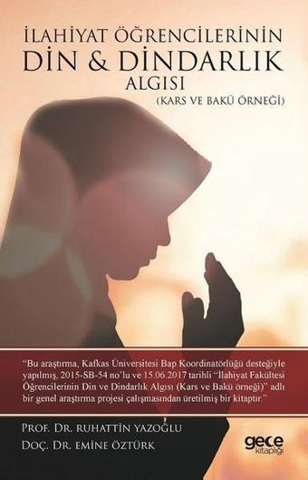 İlahiyat Öğrencilerinin Din ve Dindarlık Algısı - Emine Öztürk - Gece Kitaplığı