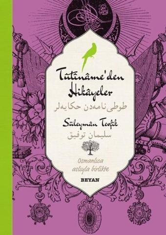 Tütiname'den Hikayeler-Osmanlıca Türkçe - Süleyman Tevfik - Beyan Yayınları