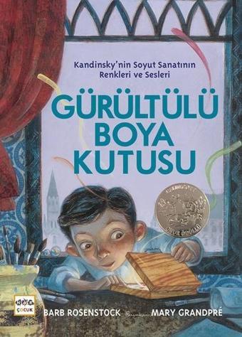 Gürültülü Boya Kutusu - Barb Rosenstock - Nar Çocuk