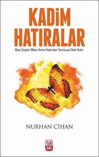 Kadim Hatıralar - Nurhan Cihan - Türdav Yayınları
