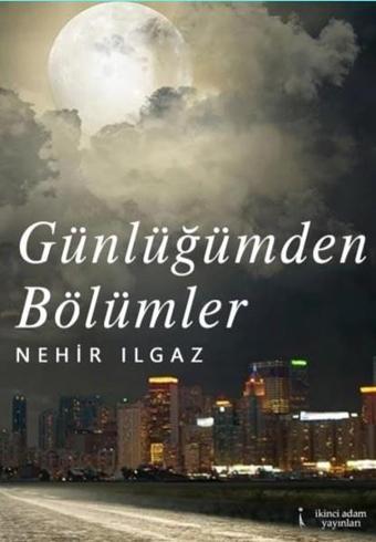 Günlüğümden Bölümler - İkinci Adam Yayınları