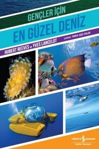 Gençler İçin-En Güzel Deniz - Yves Lancelot - İş Bankası Kültür Yayınları