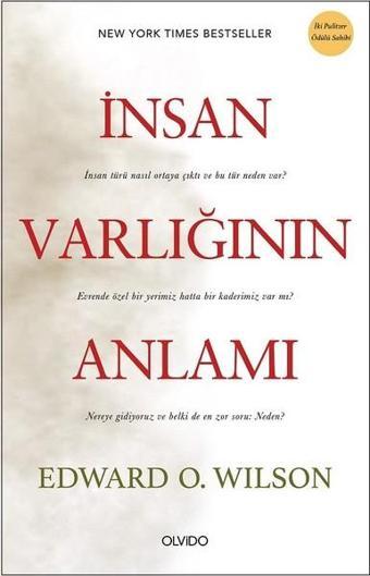 İnsan Varlığının Anlamı - Edward O. Wilson - Olvido