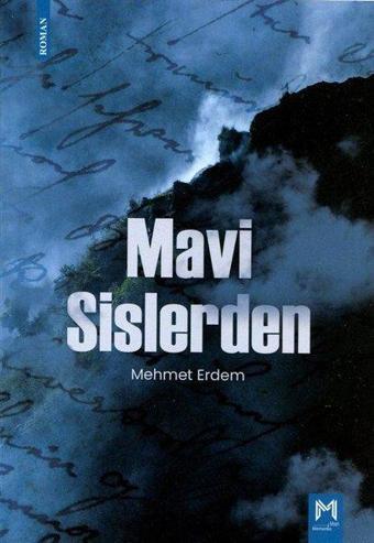 Mavi Sislerden - Mehmet Erdem - Memento Mori Yayınları