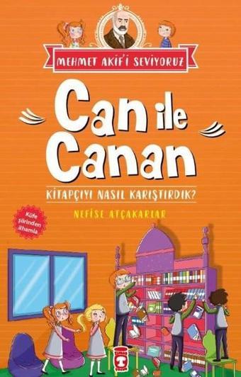 Can İle Canan-Kitapçıyı Nasıl Karış - Nefise Atçakarlar - Timaş Çocuk