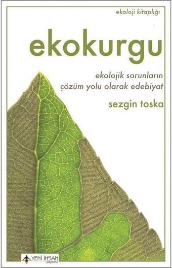 Ekokurgu - Sezgin Toska - Yeni İnsan Yayınevi