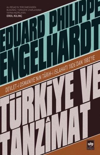 Türkiye ve Tanzimat - Eduard Philippe Engelhardt - Ötüken Neşriyat