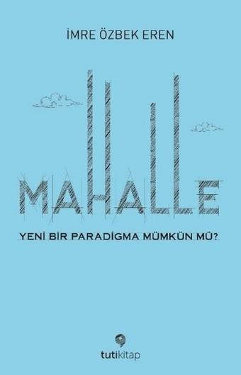 Mahalle - İmre Özbek Eren - Tuti Kitap